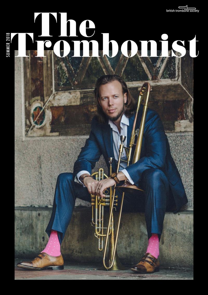 The Trombonist Magazine - Summer 2018